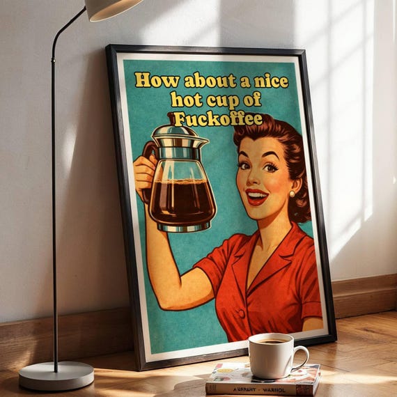 Retro Coffee Poster, Snarky Kitchen Art (Mid Century Style, Glossy)