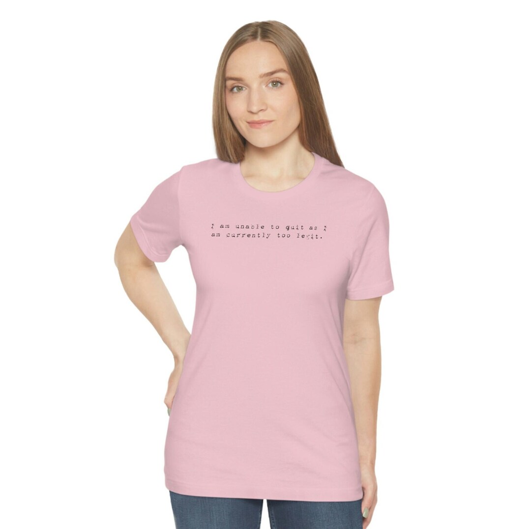 Too Legit to Quit Tシャツ、現状のままでは辞められない Too Legit 