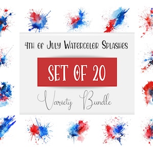 Watercolor Splashes with Splatter 4th of July Clipart Bundle of 20 Transparent Background Digital Download PNG Graphics Commercial Use