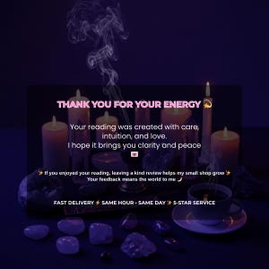 Puede incluir: Imagen oscura con velas, cristales y una taza de t&eacute;. El texto dice "GRACIAS POR TU ENERG&Iacute;A" y "Tu lectura fue creada con cuidado, intuici&oacute;n y amor." Texto adicional promueve la entrega r&aacute;pida y el servicio de 5 estrellas.