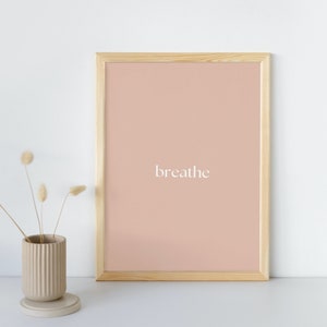 Breathe Printable Wall Art, Mindfulness Print, Yoga Poster, Meditation, Peaceful Decor, Relaxing, Muted Colors, Instant Digital Download