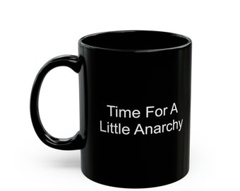 Time for a little anarchy Mug