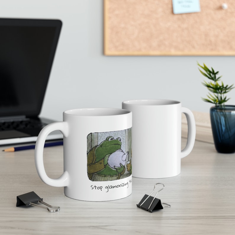 Frog and Toad Stop Glamorizing the Grind Mug - Thumbnail 4