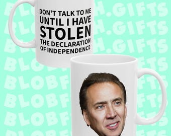 Taza "No me hables hasta que haya robado la Declaración de Independencia" de Nicolas Cage.
