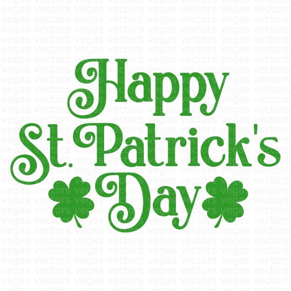 Happy St Patrick's Day SVG, Shamrock, St Patrick's PNG, Digital Download, Cut File, Sublimation, Clipart (includes svg/dxf/png files)