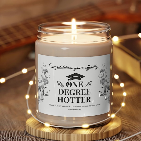 One Degree Hotter Candle, Masters Degree Gift, Phd Graduation Gift, Grad Gift for Him, College Grad Gift for Her, Bachelors Degree Gift