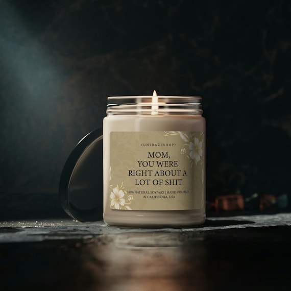 Mom You Were Right Funny Mothers Day Gifts Moms Birthday Candle