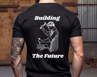 Carpenter 'Building the Future' T-Shirt, Handyman Dad Gift