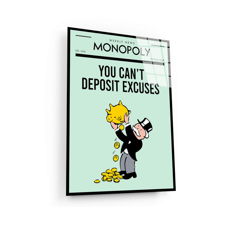ALEC MONOPOLY Wall ART, You Can't Deposit Excuses, Luxury Canvas