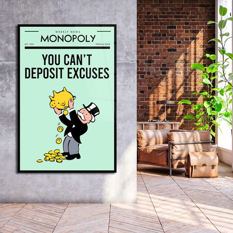 ALEC MONOPOLY Wall ART, You Can't Deposit Excuses, Luxury Canvas