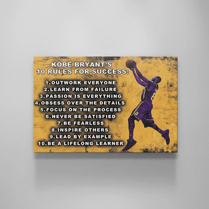 Kobe Rules Kobe Bryant 'mamba Mentality' 10 Rules for Success - Motivational Wall ...