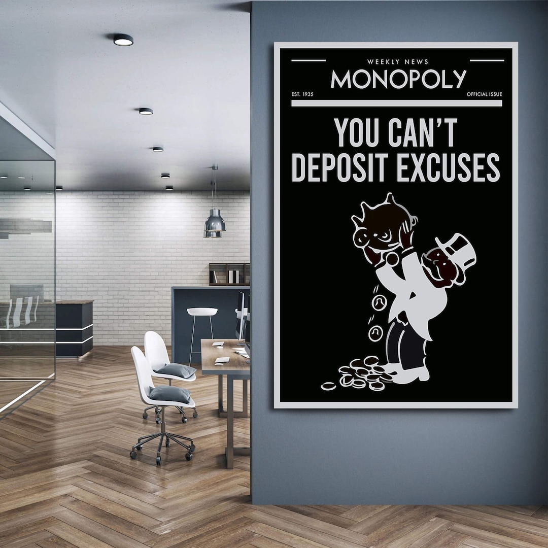 ALEC MONOPOLY Wall ART, You Can't Deposit Excuses, Luxury Canvas