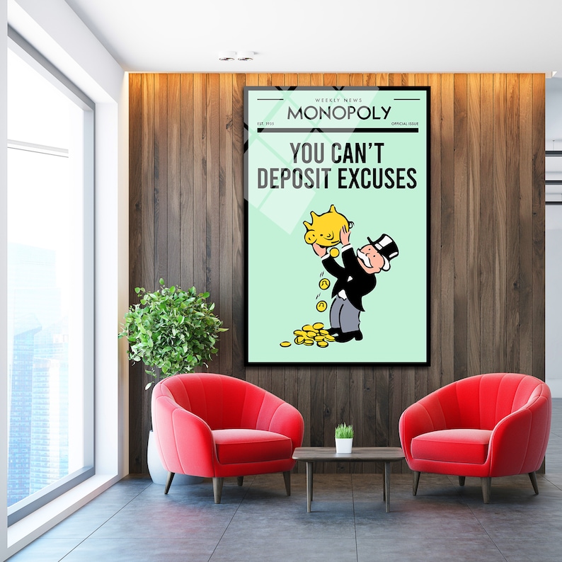 ALEC MONOPOLY Wall ART, You Can't Deposit Excuses, Luxury Canvas