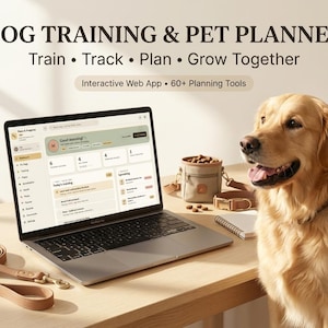 May include: A laptop displaying a dog training and pet planner web app with the text DOG TRAINING & PET PLANNER, Train • Track • Plan • Grow Together, and Interactive Web App • 60+ Planning Tools. A golden retriever, a leash, and a treat pouch are present.