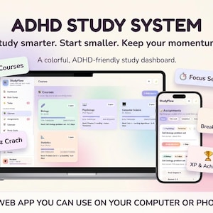 May include: A digital study dashboard titled ADHD STUDY SYSTEM displayed on a laptop and smartphone. The interface features pastel-colored cards for courses like Biology and Psychology, with text labels for Focus Sessions, Courses, and XP & Achievements.