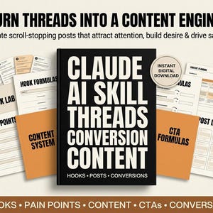 May include: A black book titled CLAUDE AI SKILL THREADS CONVERSION CONTENT surrounded by various digital planning sheets and templates. The text TURN THREADS INTO A CONTENT ENGINE appears at the top, with a circular INSTANT DIGITAL DOWNLOAD badge.