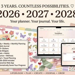 May include: A digital planner set for 2026-2028 titled LifeBloom, featuring a laptop and tablet displaying templates, goals, and planning tools. The background includes floral and butterfly stickers, ribbons, and a list of features like daily, weekly, and monthly planning, finance, wellness, and travel tracking.