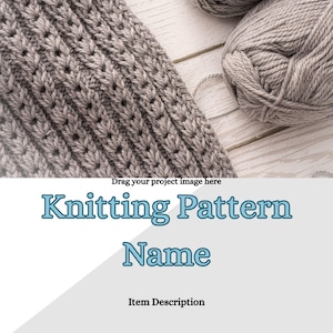 May include: Close-up of a gray knitted fabric with a textured pattern, alongside two balls of gray yarn. The image includes text that reads "Knitting Pattern Name" and "Item Description". The background is a light-colored wooden surface.