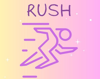 RUSH MY ORDER - Optional Rush Processing Time, Processing Upgrade