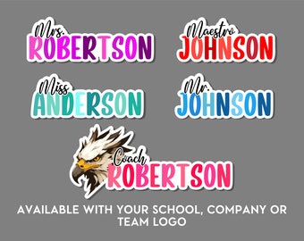 Teacher, Educator, Workspace water/scratch resistant sticker. Daycare, School, College, Work. Customizable name stickers.