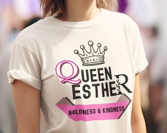 Queen Esther Purim T-Shirt: Boldness & Kindness Jewish Shirt