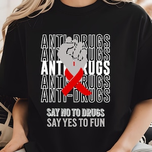 Say No To Drugs Funny Awareness Gift T-Shirt Say No To Drugs Funny Awareness Gift T-Shirt