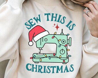 Sewing Machine Christmas Sweatshirt: Holiday Sewist Gift