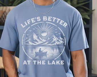 Life's Better at the Lake Shirt, Vintage Lake Life Tee, Fishing Graphic T Shirt, Mountain Lake Comfort Colors Shirt, Cabin Vacation Tee