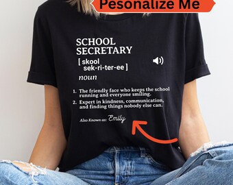 Personalized School Secretary Definition Shirt, Appreciation Gift
