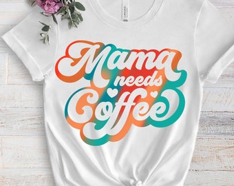 Mama heeft koffie nodig PNG Retro sublimatie ontwerp cafeïnehoudende moeder koffie afbeelding voor t-shirts draagtassen tuimelaars mokken moederdag ontwerp