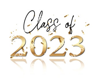 Class of 2023 PNG Senior 2023 digital download sublimation design high school college graduate graphic 2023 graduation