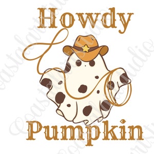 Howdy Pumpkin PNG coastal cowgirl Sublimation design western ghost png Halloween graphic rodeo ghost clipart