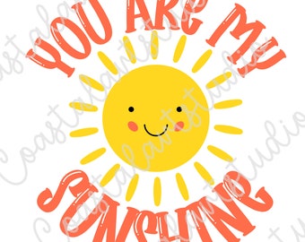 You are my sunshine PNG sublimation design