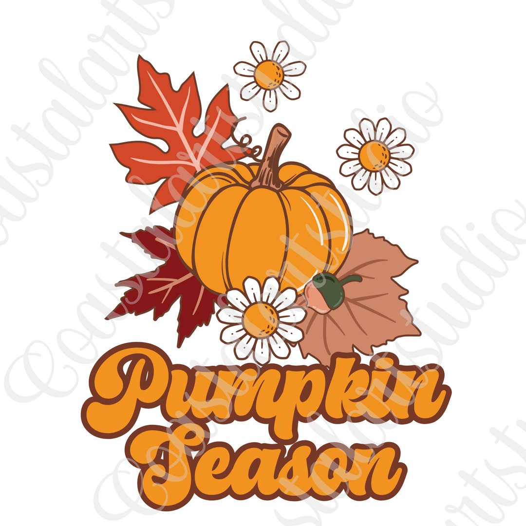 Pumpkin Season PNG Autumn Sublimation Design Fall PNG Pumpkin Patch ...