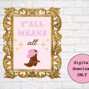 Y&#39;all Means All Pink Aesthetic Cowgirl Kunst DIGITAL DOWNLOAD Wandkunst Funky Fun Feminin