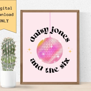 Daisy Jones & The Six Music Poster DIGITAL DOWNLOAD Art Decor Dorm Taylor Jenkins Reid Aurora Bookish Pink Pretty Disco Ball