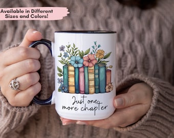 Just One More Chapter Mug Book Worm Gift Reader Gift for Her Mug Book Lover Gift Reading Mug Librarian Mug Teacher Nerd Gift Bookish Gift