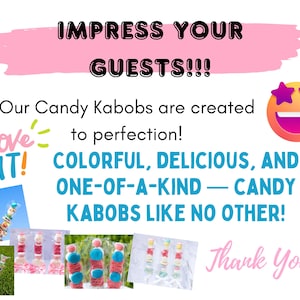 Pu&ograve; includere: Immagine promozionale per spiedini di caramelle. Il testo include "IMPRESS YOUR GUESTS!!!" e "COLORFUL, DELICIOUS, AND ONE-OF-A-KIND - CANDY KABOBS LIKE NO OTHER!". Vengono mostrate diverse immagini di spiedini di caramelle.