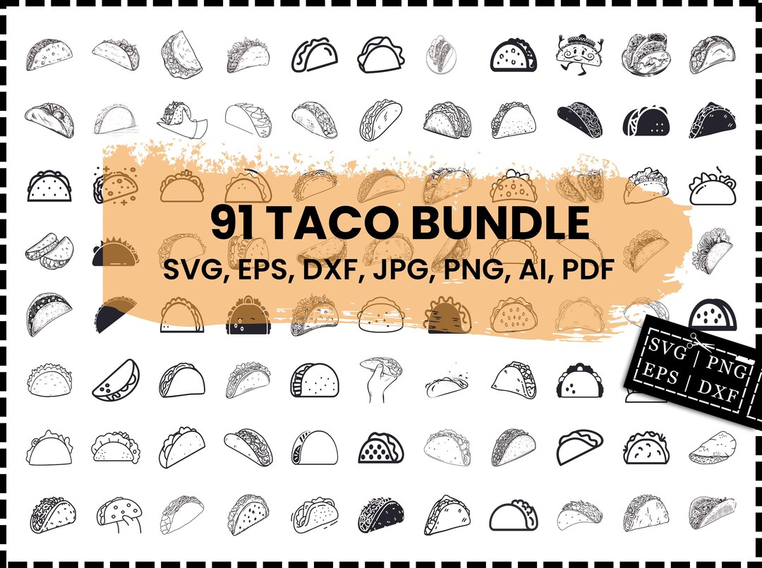 Taco Svg Bundle, Taco Dxf, Taco Png, Taco Eps, Taco Vector, Taco Cut ...
