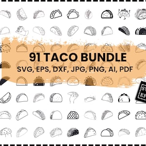 May include: A black and white illustration of 91 different taco designs. The image includes the text "91 Taco Bundle" and "SVG, EPS, DXF, JPG, PNG, AI, PDF".