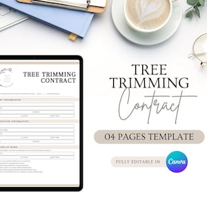 May include: A digital tablet displays a "Tree Trimming Contract" template with fields for client and contractor information. The image includes a keyboard, coffee, glasses, and the text "04 PAGES TEMPLATE" and "FULLY EDITABLE IN Canva."