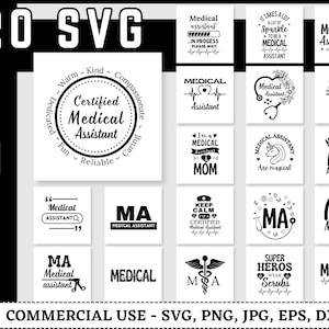 May include: A digital download of 20 SVG files featuring designs for medical assistants. The designs include text-based phrases, such as "Certified Medical Assistant", "Medical Assistant Are Magic", and "Keep Calm I'm a Certified Medical Assistant".  The designs also include illustrations of hearts, stethoscopes, rainbows, and unicorns.