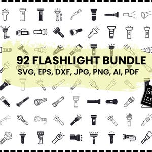 Könnte beinhalten: Eine Sammlung von 92 verschiedenen Taschenlampen-Designs, sowohl als Umrisse als auch in Vollversionen. Der Text lautet "92 FLASHLIGHT BUNDLE" und listet Dateiformate wie SVG, EPS, DXF, JPG, PNG, AI und PDF auf.