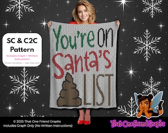 SC & C2C Christmas Crochet Graph Pattern, You’re On Santa’s Sh*t List Blanket, Funny Adult Holiday Crochet Graphgan