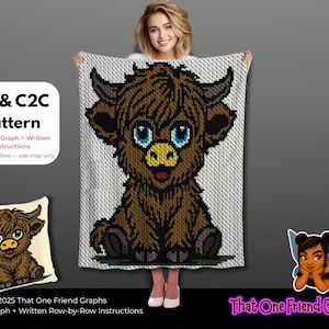 May include: A large, white blanket with a brown, black, and blue cartoon Highland cow design. The image also shows a matching pillow with the same design. The text "SC & C2C Pattern" is visible, along with the phrase "Includes Graph + Written Instructions."