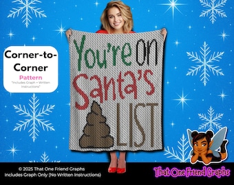 C2C Crochet Graph Pattern, You’re On Santa’s Sh*t List Blanket, Funny Adult Christmas Crochet Graphgan