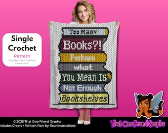 Single Crochet Graph Pattern, Too Many Books Blanket, Book Lover Reading Crochet Graphgan
