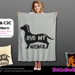 SC & C2C Crochet Graph Pattern, Rub My Weiner Dachshund Blanket, Funny Adult Dog Humor Crochet Graphgan