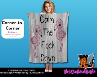 C2C Crochet Graph Pattern, Calm the Flock Down Flamingo Blanket, Funny Rude Adult Humor Corner to Corner Crochet Graphgan