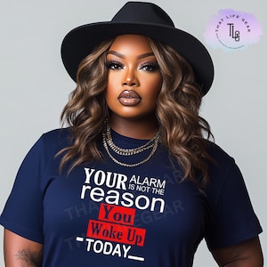 Christian Shirt, Your Alarm Is Not The Reason, Faith Apparel, Ministry Apparel, Motivational Tee Christian Gift, Christian Womans Shirt